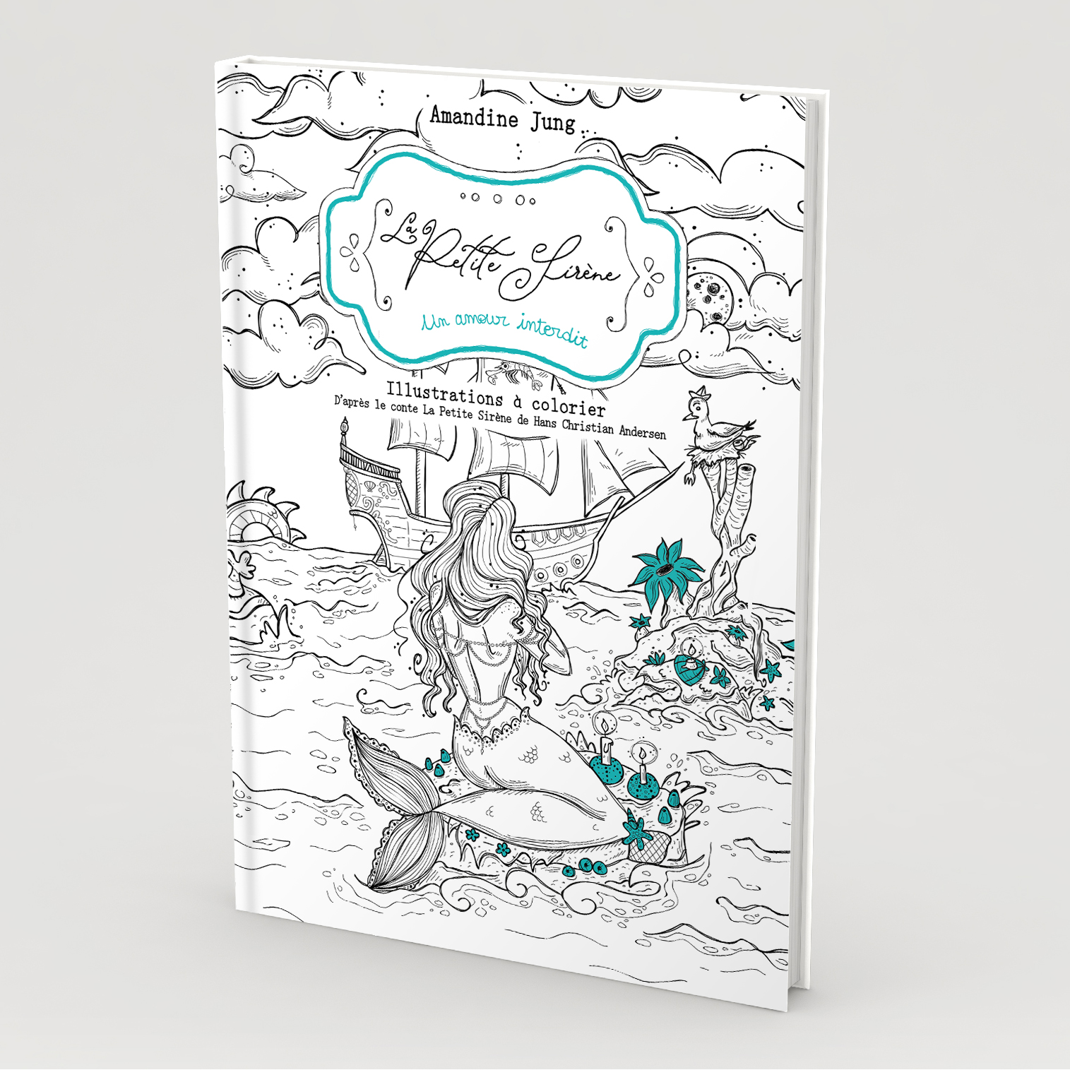 La Petite Sirène - Livre de coloriage par Amandine Jung