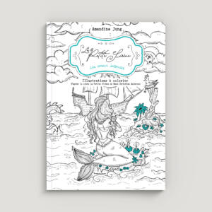 La Petite Sirène, Un amour interdit - Livre de coloriage par Amandine Jung